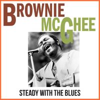 Brownie McGhee - Steady With The Blues (Live (Remastered))