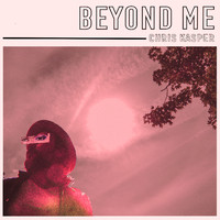 Chris Kasper - Beyond Me