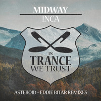 Midway - Inca (Asteroid + Eddie Bitar Remix)