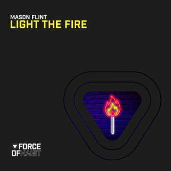 Mason Flint - Light the Fire