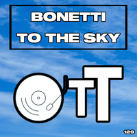 Bonetti - To The Sky