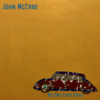 John McCabe - No One Ever Says