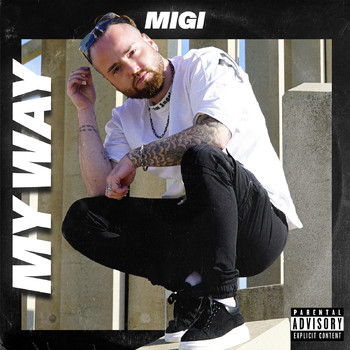 Migi - My Way (Explicit)