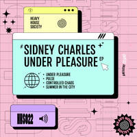 Sidney Charles - Under Pleasure EP