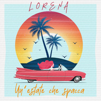 Lorena - Un'estate che spacca