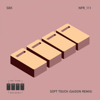 Sek - Soft Touch (Saison Remix)