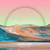 Heard Right - Laguna / Odie