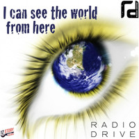 Radio Drive - I Can See the World from Here (2022 Remix)