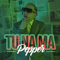Pepper - Tu Na Ma