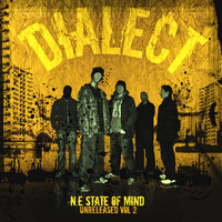 Dialect - N.E State of Mind - Unreleased Vol 2 (Explicit)