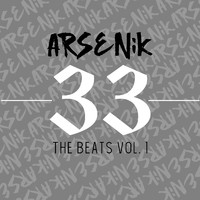 Arsenik - 33: The Beats, Vol. 1