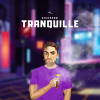 Riccardo - Tranquille (Explicit)