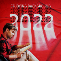 Exam Study Music Academy - Studying Background 2022: Relaxing New Age Music for Creativity, Concentration & More Study Power