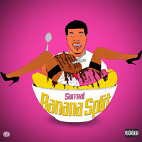 Surreal - Banana Split (Explicit)
