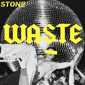 Stone - Waste (Explicit)