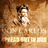 Don Carlos - Spread Out in Dub