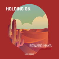 Edward Maya - Holding on (Maxi Single)
