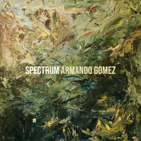 Armando Gomez - Spectrum