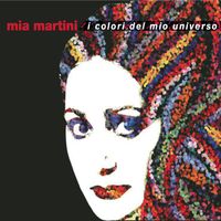 Mia Martini - I colori del mio universo