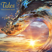 Ibiza Groove Squad - Tides