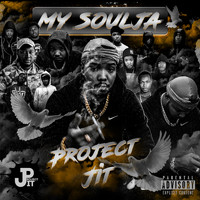 Project Jit - My Soulja (Explicit)