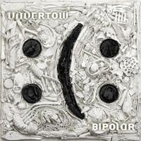 Undertow - Bipolar (Explicit)