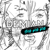 Demian - Girls Girls Girls