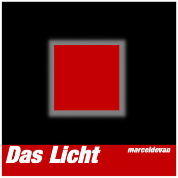 Marcel de Van - Das Licht (80S Dance Art Remixes)