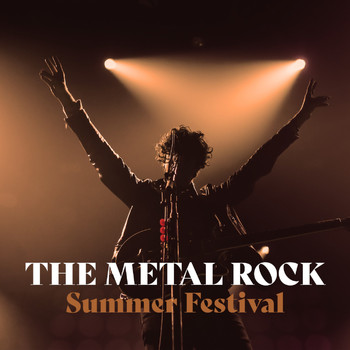 Various Artists - The Metal Rock Summer Festival (Explicit)