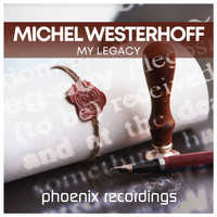 Michel Westerhoff - My Legacy
