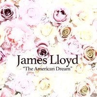 JAMES LLOYD - The American Dream