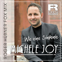 Michele Joy - Wie eine Sinfonie (Roger Hübner Fox Mix)