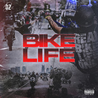 DZ - Bike Life (Explicit)