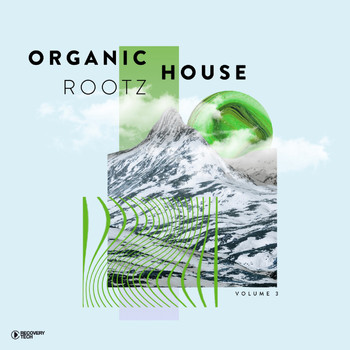 Various Artists - Organic House Rootz, Vol. 3