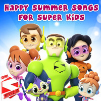 Super Supremes - Happy Summer Songs for Super Kids