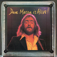 Dave Mason - Dave Mason Is Alive!
