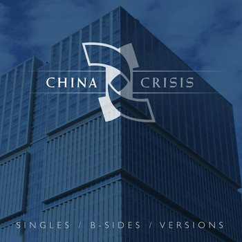 China Crisis - Singles / B-Sides / Versions