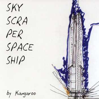 Kangaroo - Skyscraper Spaceship