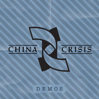 China Crisis - Demos