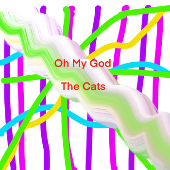 The Cats - Oh My God