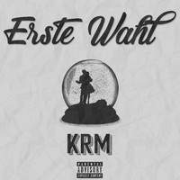KRM - Erste Wahl (Explicit)