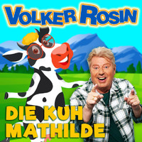 Volker Rosin - Die Kuh Mathilde (Single Mix)