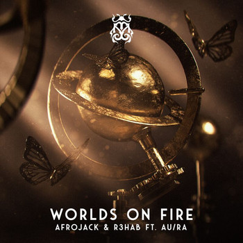Afrojack, R3Hab - Worlds On Fire