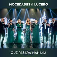 Mocedades, Lucero - Qué Pasará Mañana
