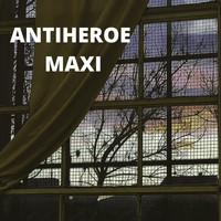 Maxi - Antiheroe