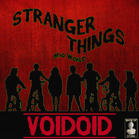 Voidoid - Stranger Things Mad World - Voidoid
