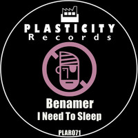 Benamer - I Neep to Sleep