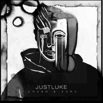 Justluke - Crash & Burn