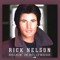 Rick Nelson - Rockin’ In Hollywood (Live)