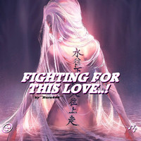 Burn666 - FIGHTING FOR THIS LOVE